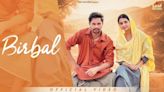 Watch The Music Video Of The Latest Punjabi Song Birbal Sung By Tiger