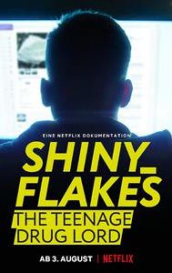 Shiny_Flakes: The Teenage Drug Lord