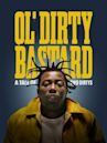 Ol' Dirty Bastard: A Tale of Two Dirtys