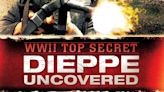 WWII Top Secret: Dieppe Uncovered (2012) Streaming: Watch and Stream Online via Amazon Prime Video
