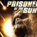 Prisoners of the Sun