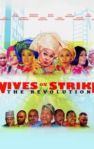 Wives on Strike: The Revolution