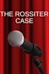 The Rossiter Case