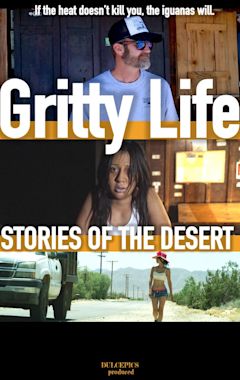 Gritty Life: Stories of the Desert