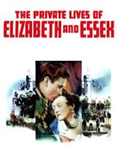 The Private Lives of Elizabeth and Essex