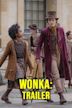 Wonka: Trailer