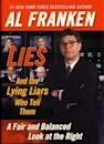 Lies & the Lying Liars Who Tell Them: A Fair & Balanced Look at the Right