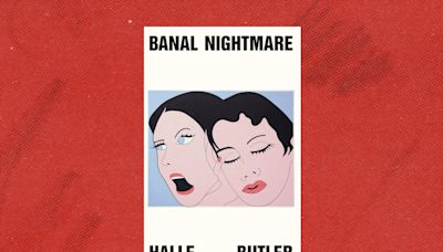 Review | In ‘Banal Nightmare,’ the sad millennial girl grows up. Sort of.