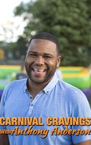 Carnival Cravings With Anthony Anderson