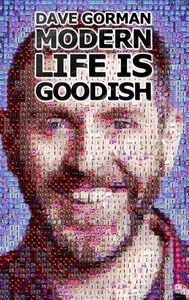 Dave Gorman's Modern Life is Goodish