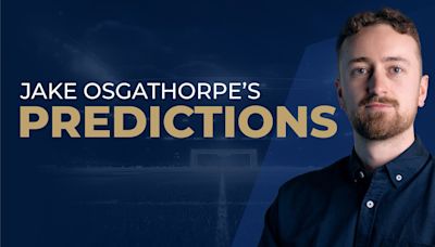 Jake Osgathorpe's Premier League tips and Super 6 predictions: 24/25 Matchday 6