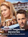 Aurora Teagarden Mysteries: Reunited and It Feels So Deadly