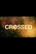 Crossed