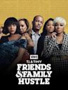 T.I. & Tiny: Friends and Family Hustle