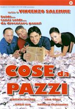 Cose da pazzi (2005) - Streaming, Trailer, Trama, Cast, Citazioni