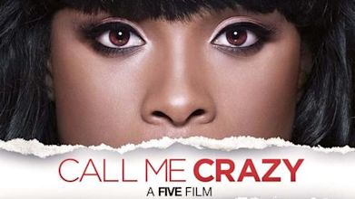 Call Me Crazy: A Five Film