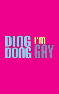 Ding Dong I'm Gay