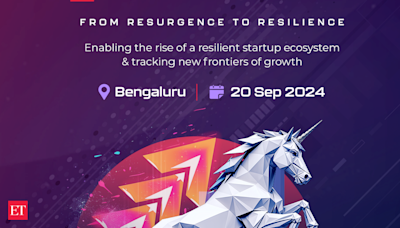 From Resilience to Resurgence: ET Soonicorns Summit 2024 returns to Bengaluru with a sharper focus on startup reinvention - The Economic Times