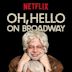 Oh, Hello on Broadway