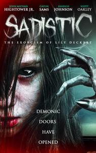 Sadistic: The Exorcism Of Lily Deckert