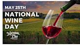 National WIne Day | May 25th - National Day Calendar