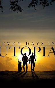 Seven Days in Utopia