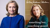 Hillary Rodham Clinton Announces New Book Coming This Fall: She Has 'Looked at Life from Both Sides Now'
