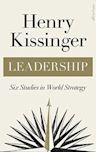 Leadership: Six Studies in World Strategy