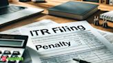 Penalty for missing ITR filing last date: Who has to pay and who doesn't