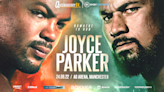 Joe Joyce vs. Joseph Parker: LIVE updates and results, full coverage