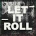 Let It Roll