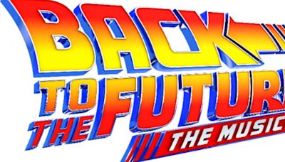 The Fabulous Fox to Launch a Digital Lottery for BACK TO THE FUTURE: THE MUSICAL