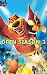 Open Season 3