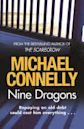 Nine Dragons (Harry Bosch, #15; Mickey Haller, #3; Harry Bosch Universe, #18)