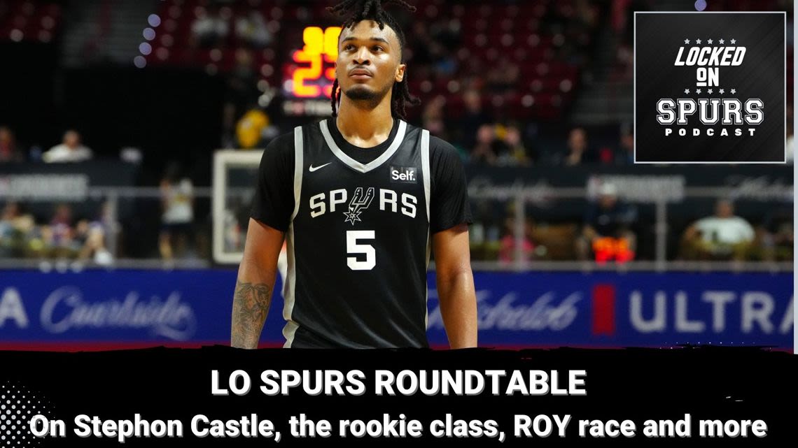 Roundtable: Discussing Spurs' Stephon Castle, the NBA rookie class, and more | Locked On Spurs