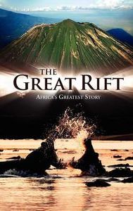 The Great Rift: Africa's Wild Heart