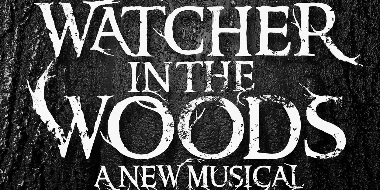 Kenita R. Miller, Julia Murney and More Will Take Part in WATCHER IN THE WOODS Reading