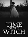 Time of the Witch