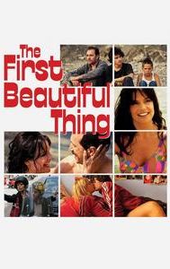 The First Beautiful Thing