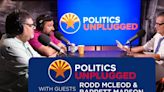 Politics Unplugged Podcast: Rodd McLeod & Barrett Marson