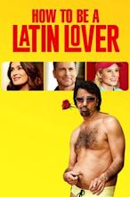 Cómo ser un latin lover