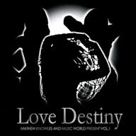 Mathew Knowles and Music World Present, Vol. 1: Love Destiny