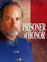 Prisoner of Honor