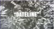 23. Dateline