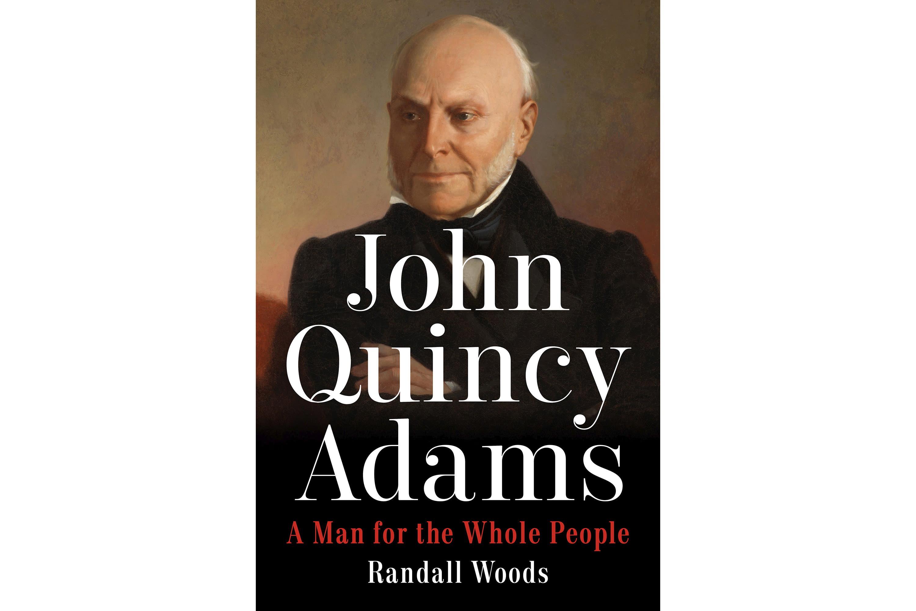 Book Review: 'John Quincy Adams' gives the sixth president's life the sweep and scope it deserves