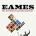 Eames: The Architect And The Painter