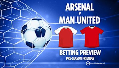 Arsenal vs Man Utd preview: Best free betting tips, odds and predictions