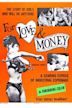 For Love and Money