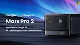Dangbei to Unveil Mars Pro 2: World's First Google TV 4K Laser Projector with Licensed Netflix