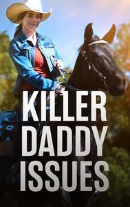 Killer Daddy Issues